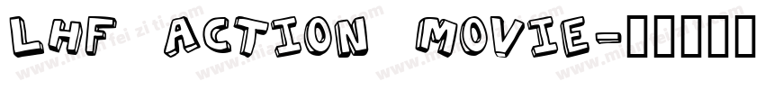 LHF Action Movie字体转换